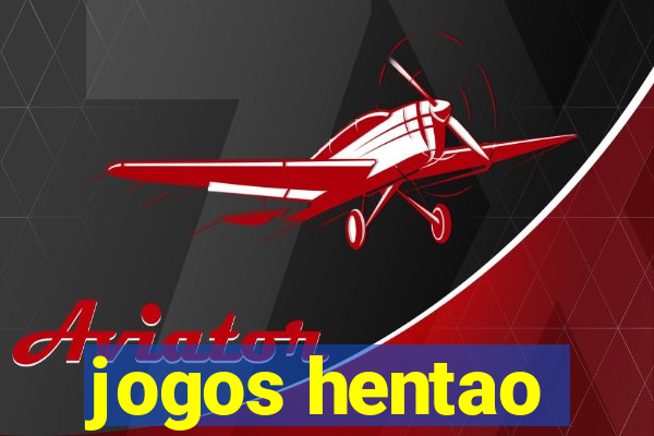 jogos hentao